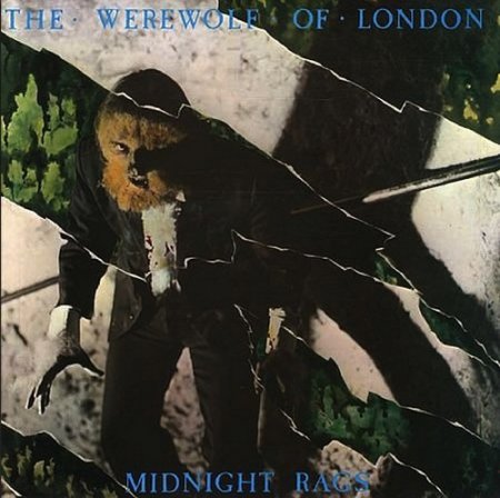 Midnight Rags - The Werewolf Of London 1980 (Limited Edition 2007) (Lossless + MP3)