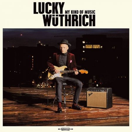 Lucky Wuthrich - My Kind of Music 2024