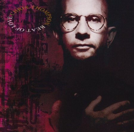 Chris Thompson - Beat of Love 1991 (Lossless + MP3)