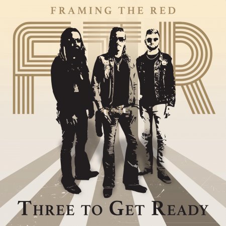 Framing The Red - Three To Get Ready 2024