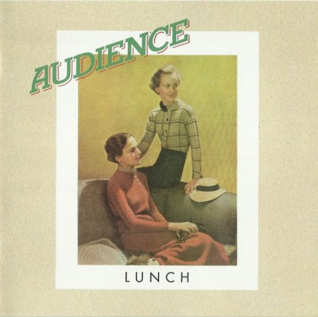 Audience - Lunch (1972) 2015 (lossless+mp3)