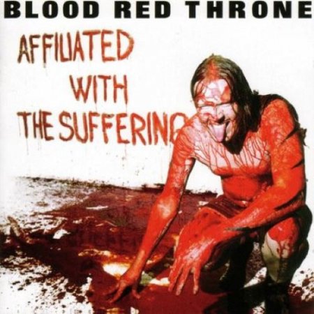 Blood Red Throne - Affiliated With The Suffering 2003