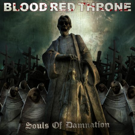Blood Red Throne - Souls of Damnation 2009