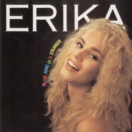 Erika - In The Arms Of A Stranger 1991 (Lossless + MP3)