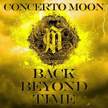 Concerto Moon - Back Beyond Time 2024