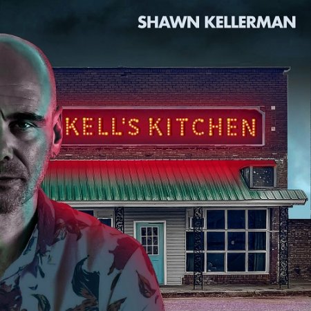 Shawn Kellerman - Kell's Kitchen 2024 (Lossless)