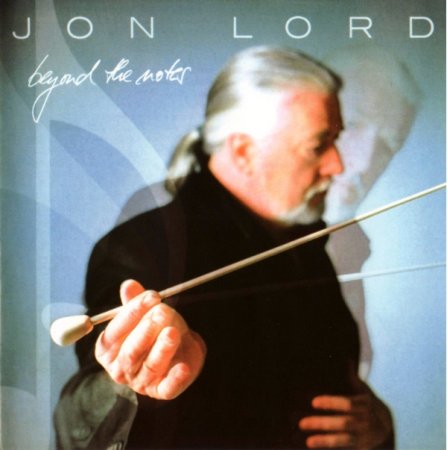 Jon Lord - Beyond The Notes 2004 (Lossless + MP3)