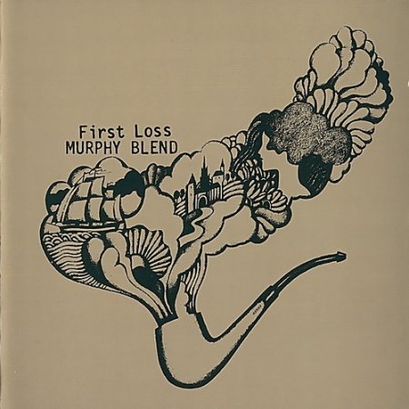 Murphy Blend - First Loss 1970