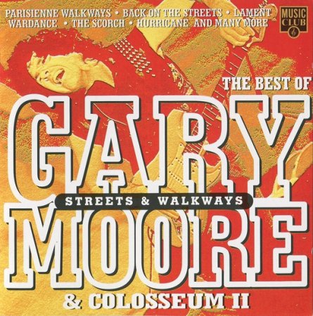 Gary Moore & Colosseum II - Streets & Walkways - The Best Of Gary Moore & Colosseum II 1996 (lossless+mp3)