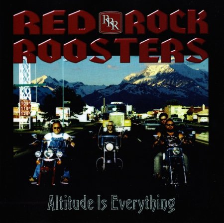 Red Rock Roosters - Altitude Is Everything 1998 (Lossless + MP3)