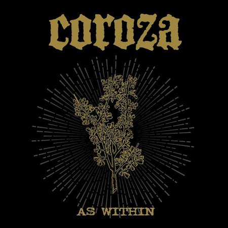 Coroza - As Within 2024