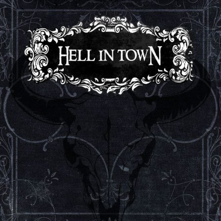 Hell In Town - Hell In Town 2010