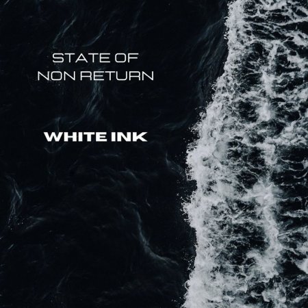 State Of Non Return - White Ink 2024