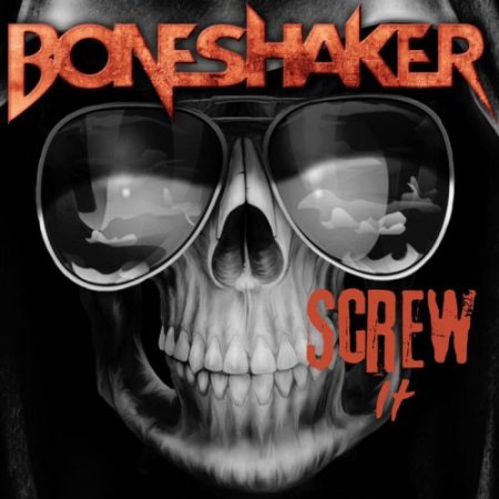 Boneshaker - Screw It 2024