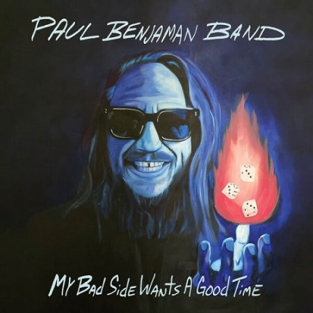 Paul Benjaman Band - My Bad Side Wants a Good Time 2024 (Lossless, Hi-Res)