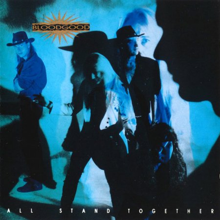 Bloodgood - All Stand Together 1991