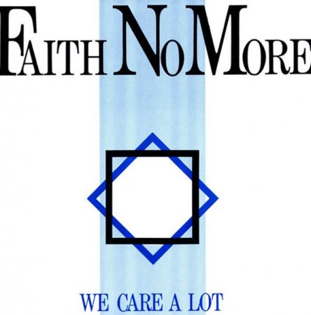 Faith No More - We Care a Lot 1985 (Reissue 1996)