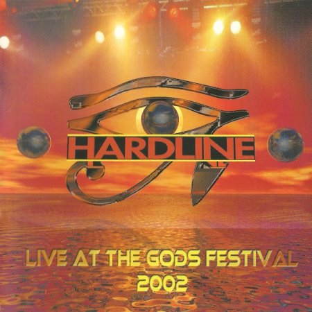 Hardline - Live At The Gods Festival 2002  2003