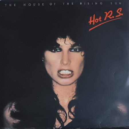 Hot R.S. - The House of The Rising Sun & Forbidden Fruit 1978 (Reissue, Unofficial Release 2006)