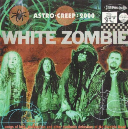 White Zombie - Astro Creep 2000 (Songs of Love, Destruction and Other Synthetic Delusions of the Electric Head) 1995 (Lossless + MP3)