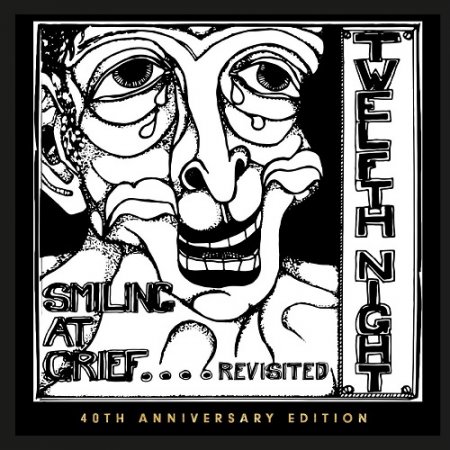 Twelfth Night - Smiling at Grief.... Revisited 1982 (40th Anniversary Edition 2022) (Lossless)