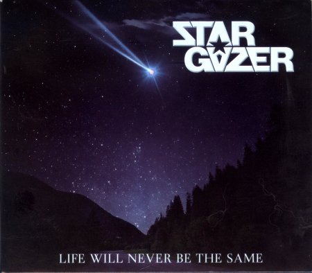Stargazer - Life Will Never Be The Same 2023 (lossless)
