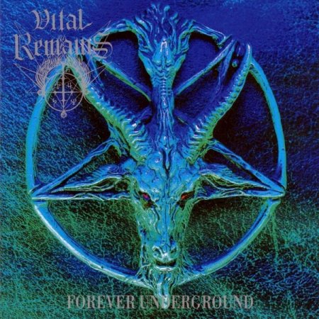 Vital Remains - Forever Underground 1997