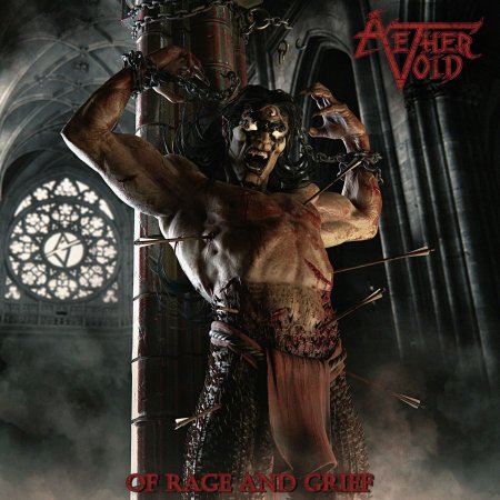 Aether Void - Of Rage And Grief 2024