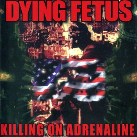 Dying Fetus - Killing on Adrenaline 1998
