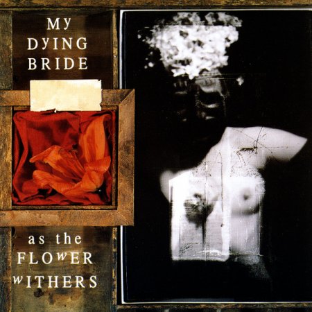 My Dying Bride - As the Flower Withers 1992