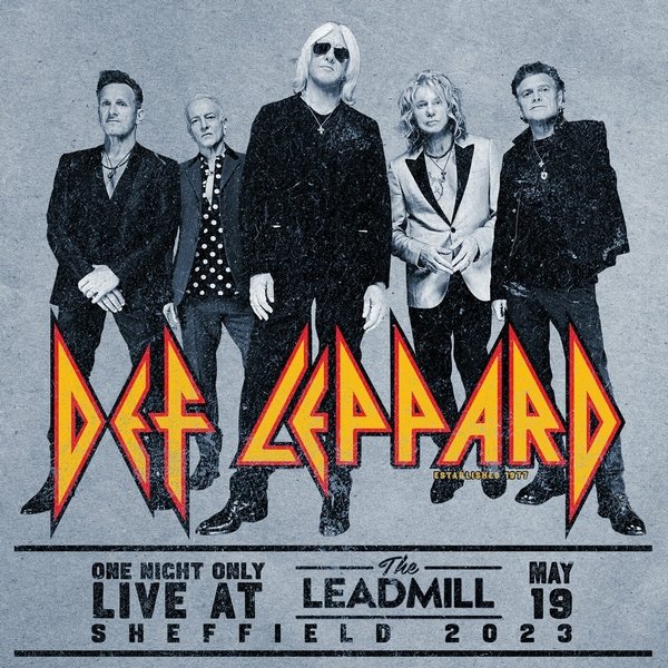 Def Leppard - One Night Only - Live at the Leadmill 2024 (Lossless