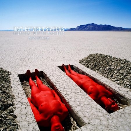 Days Between Stations - Perpetual Motion Machines (Music for a Film) 2024 (Lossless + MP3)