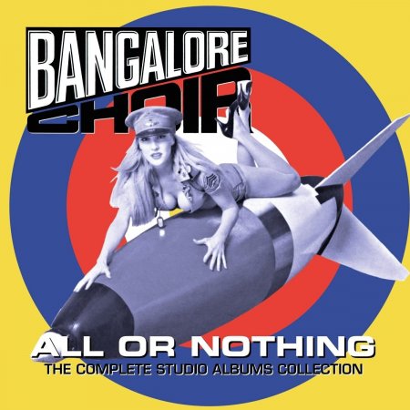 Bangalore Choir - All Or Nothing: The Complete Studio Albums Collection (3 CD) 2022