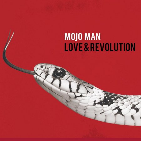 Mojo Man - Love & Revolution 2024