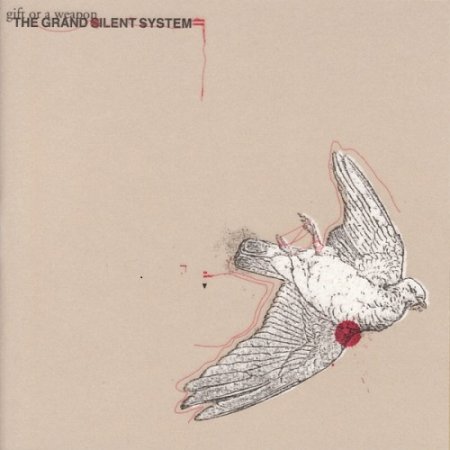 The Grand Silent System - Gift or a Weapon 2003 (Lossless)