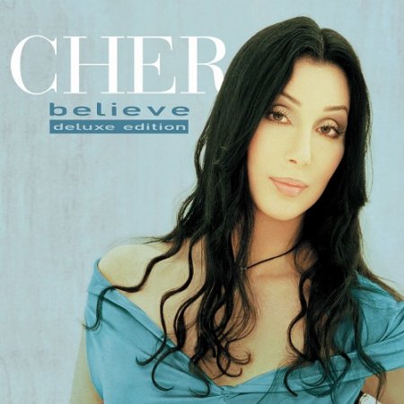 Cher - Believe 1998 (2 CD 25th Anniversary Deluxe Edition 2023) (Lossless + MP3)