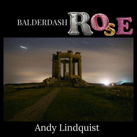 Andy Lindquist � Balderdash Rose 2024