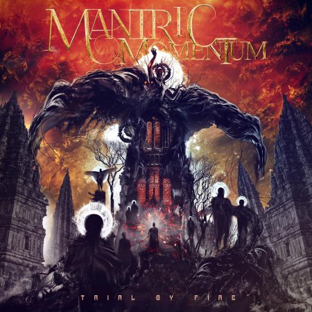 Mantric Momentum - Trial By Fire 2022 + Singles