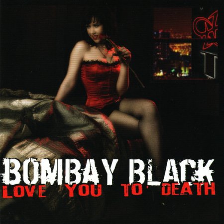 Bombay Black - Love You To Death 2010