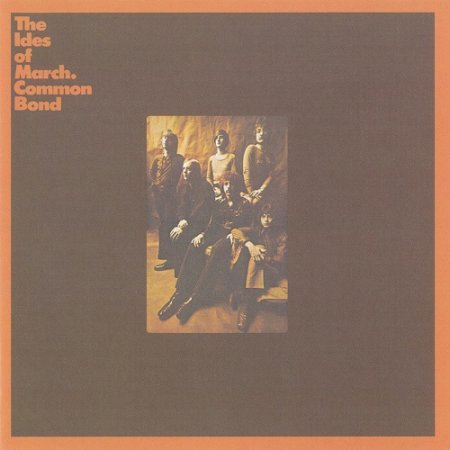 The Ides of March - Common Bond 1971 (Remastered 2006) (Lossless + MP3)