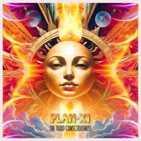 Plan X1 - The Third Consciousness 2025