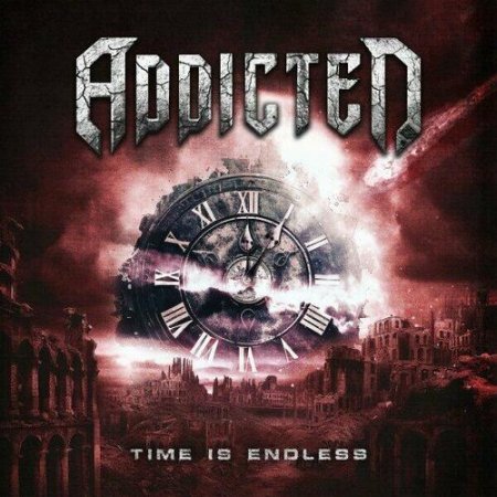 Addicted - Time Is Endless 2025