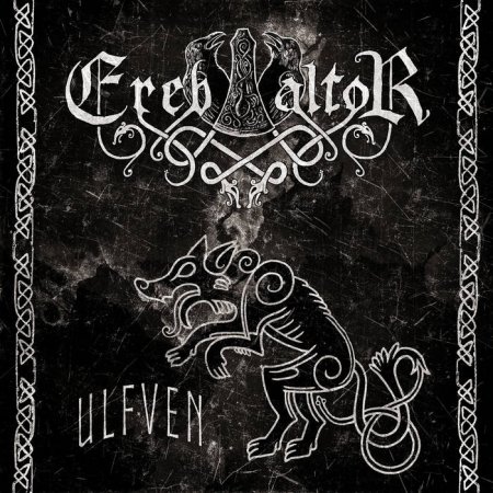 Ereb Altor - Ulfven 2017