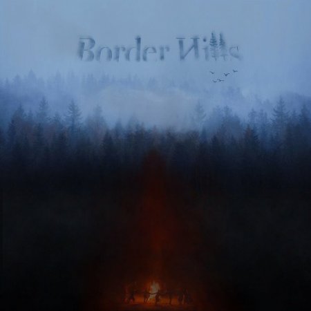 Border Hills - Border Hills 2025