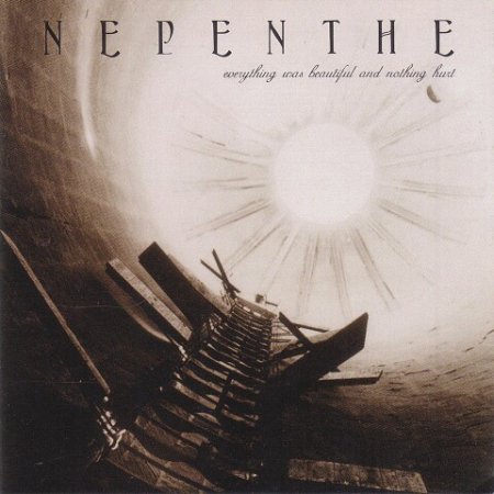Nepenthe - Everything Was Beautiful And Nothing Hurt 1997
