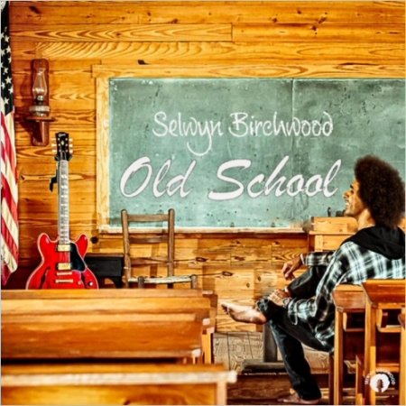 Selwyn Birchwood - Old School 2024 (Lossless)