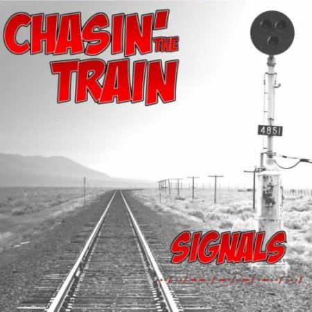 Chasin' The Train - Signals 2025
