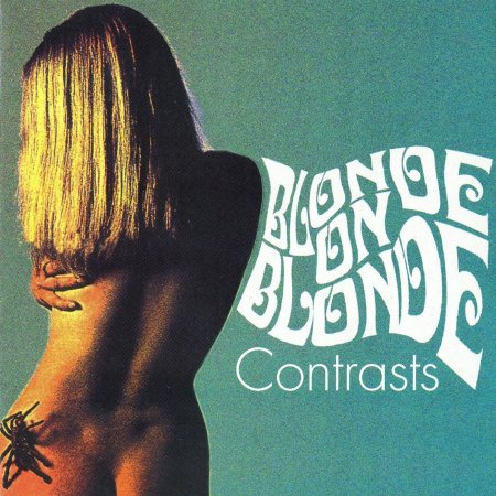 Blonde on Blonde - Contrasts 1969