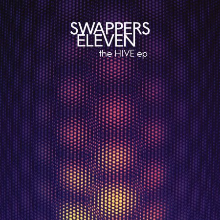 Swappers Eleven - The Hive+Automatic (EP) 2022 2025