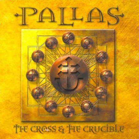 Pallas - The Cross and the Crucible 2001 (Lossless + MP3)